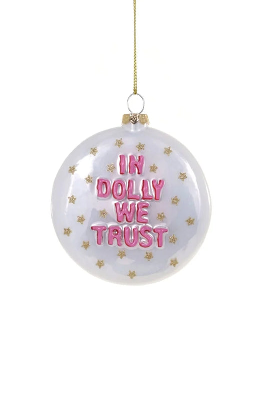 In Dolly We Trust Cheristmas Ornament